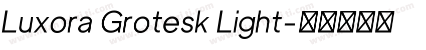 Luxora Grotesk Light字体转换
